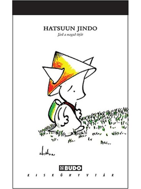 Járd a magad útját - Hatsuun Jindo 2.