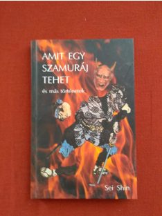 Sei Shin: Amit egy szamuráj tehet
