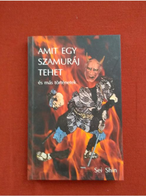 Sei Shin: Amit egy szamuráj tehet