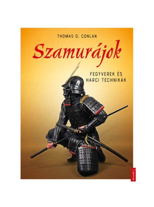 Szamurájok - Fegyverek és harci technikák