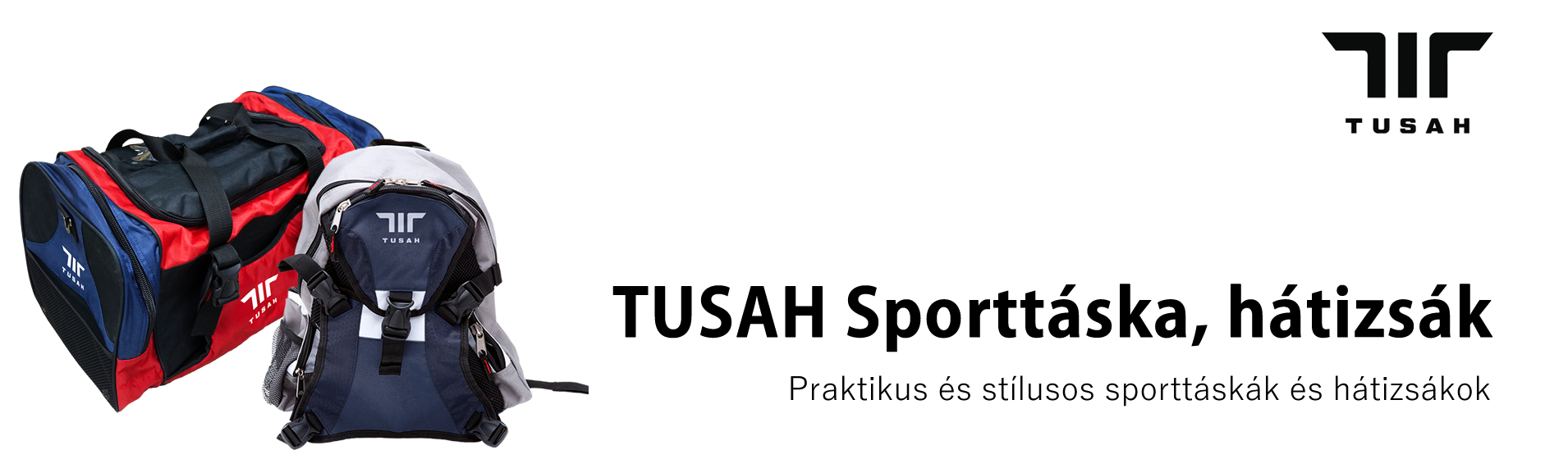 Tusah sporttáskák, hátizsákok